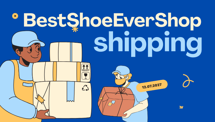 BestShoeEverShop Shipping Times Guide